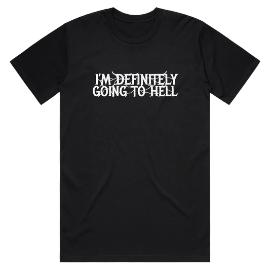 Going To Hell T-Shirt